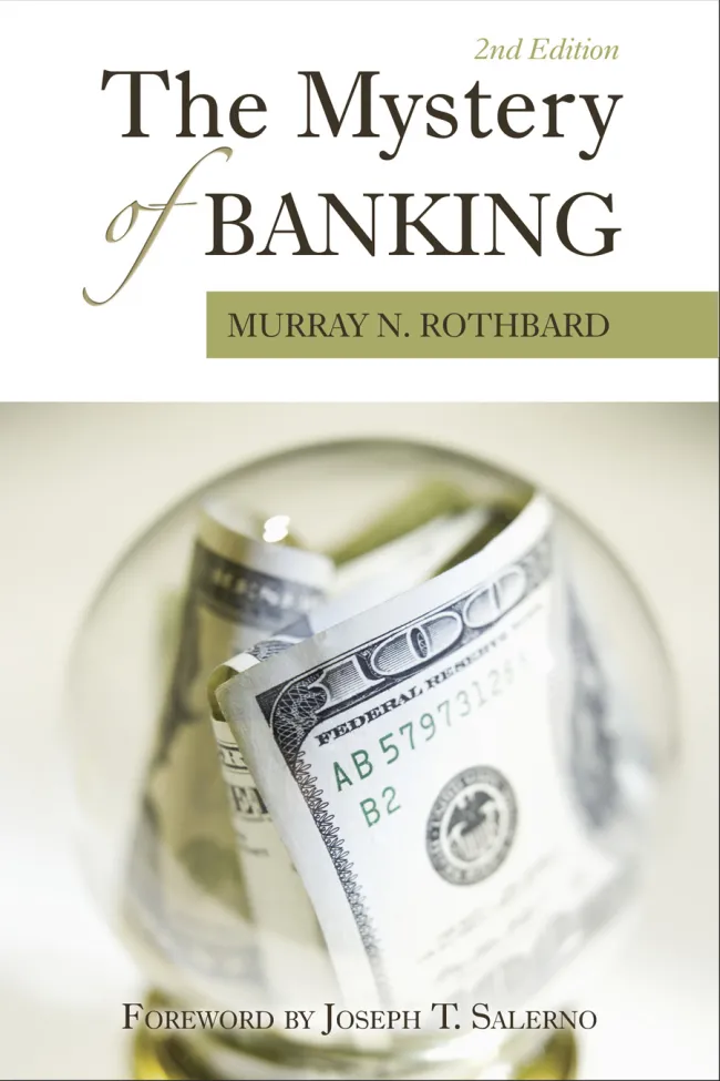 The Mystery of Banking by Murray N. Rothbard